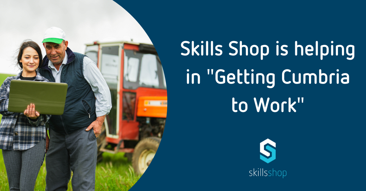 Getting Cumbria to Work blog skills shop