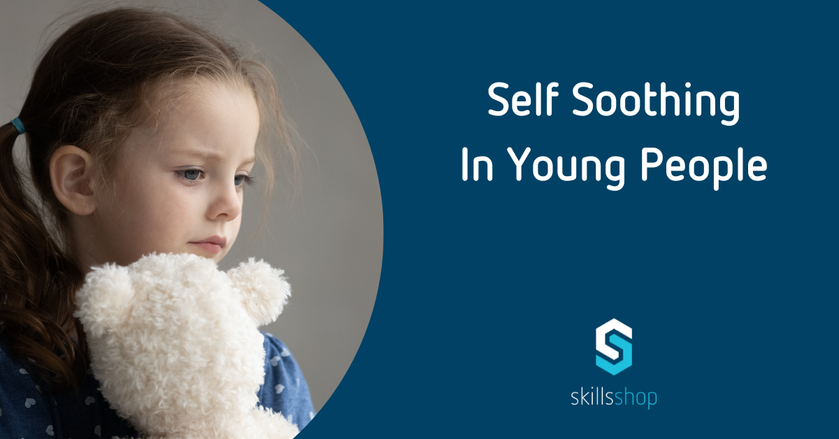 Self Soothing In Young People blog